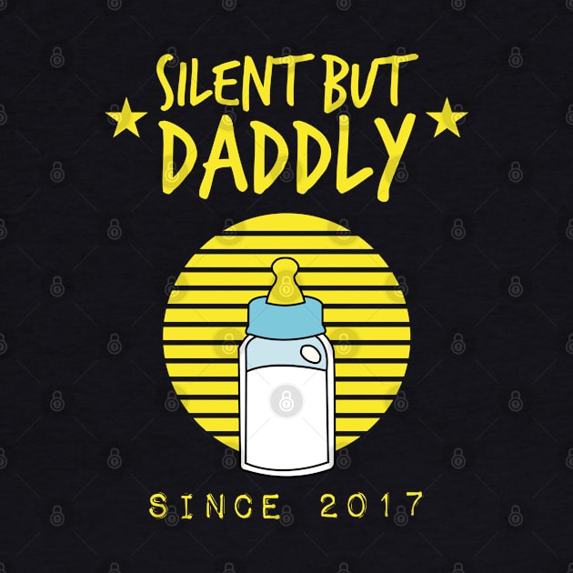 Silent but daddly since 2017 by HCreatives